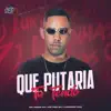 Stream & download QUE PUTARIA TÁ TENDO (feat. CLUB DA DZ7) - Single