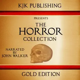 The Horror Collection: Gold Edition (Unabridged)