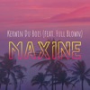 Kerwin Du Bois - Maxine (feat. Full Blown)