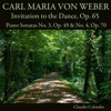 Carl Maria Von Weber Piano Sonata No. 4 in E Minor, Op. 70: I. Moderato Carl Maria von Weber: Invitation to the Dance, Op. 65 / Piano Sonatas No. 3, Op. 49 & No. 4, Op. 70
