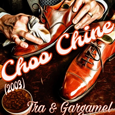 Choo Chine (2003) (feat. Tra Da MoufPiece) - Single