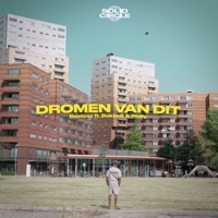 Dromen Van Dit (feat. Solid Circle) - Single - Bastosz, Bokke8 & Philly