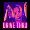 Drive Thru - Single, 2023