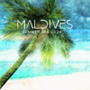 Maldives Summer Mix 2024: Best of Tropical Deep House Music Chill Out Mix - Tropical Chill Zone & Dj Chillout Sensation