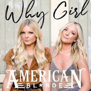 American Blonde - Why Girl - Line Dance Musik