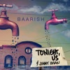 Baarish (feat. Ibrahim Akram, Rufus Shahzad, Sameer Ahmed & Jamal Rahman) - Single