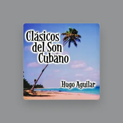 Listen to Hugo Aguilar, watch music videos, read bio, see tour dates & more!