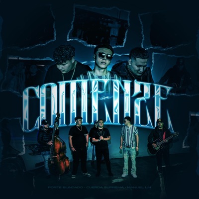 COMENZE (feat. Cuerda Suprema) - Single