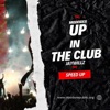 Up in the club (feat. Jaywillz) [Spedup] - Single