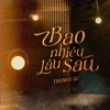 Bao Nhiêu Lâu Sau - Single