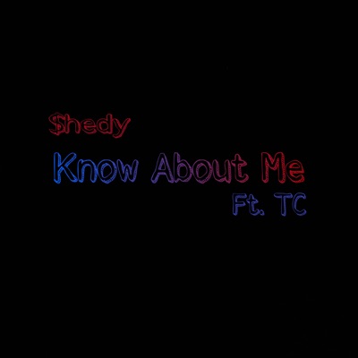 Know About Me (feat. Tc) - Single