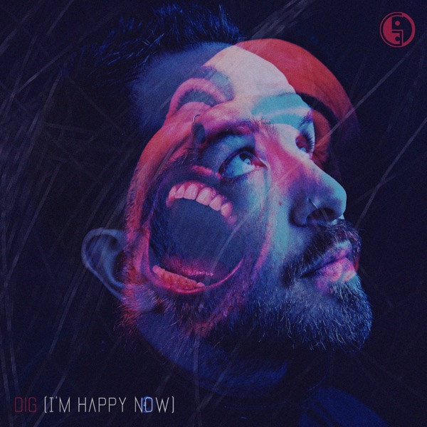 Dig (I'm Happy Now)