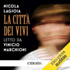 La città dei vivi - Nicola Lagioia