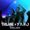 Dollarz - Trilane & Yaro lyrics