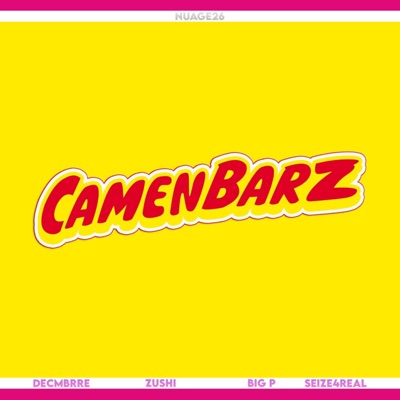 Camenbarz (feat. Decmbrre, Zushi & Big P) - Single