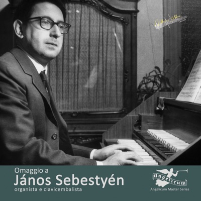 Omaggio a János Sebestyén, organista e clavicembalista
