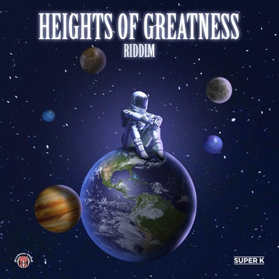 Heights of Greatness Riddim - Single