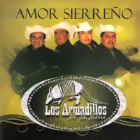 Eres Mi Todo — Los Armadillos de la Sierra