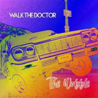 The Wobble - Single - Walk the Doctor