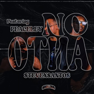 No Otha (feat. Peaceley) - Single