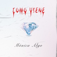 Como Viene - Single - Monica Algo