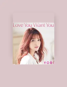 收听 YORI、观看音乐视频、阅读小传、查看巡演日期等 ！
