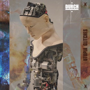 Durch - Utopia Glitches - EP