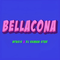 Bellacona - Single - Nfasis & Dj Human Star