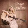 Down to Nothing - Single