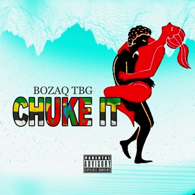 Chuke It - Single