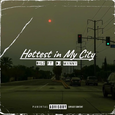 Hottest In My City (feat. Dj Mxnny) - Single
