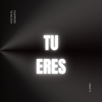 Tu Eres (feat. G-PRO) - Single