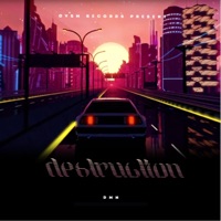 Destruction (feat. DMN) - Single - OVSM RECORDZ