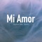 Mi Amor (feat. Sirena) artwork