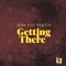 Getting There - Alex Von Martin lyrics