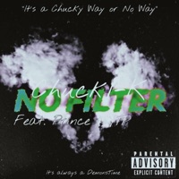 No Filter (feat. Prince & YTP) - Single - Chuck1-K