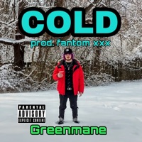 Cold - Single - Greenmane