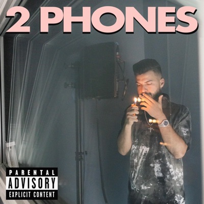 2 Phones (Still Ain't Pickin' Up) - Single