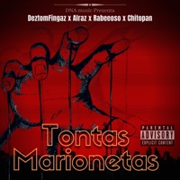 tontas marionetas (feat. alraz, rabeeoso & chitopan) - Single - deztomfingaz