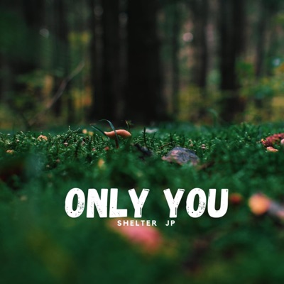 Only You - Single