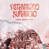 Ostentando Superação - Single