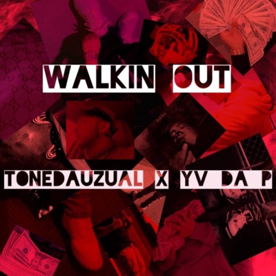 Walkin Out (feat. ToneDaUzual) - Single