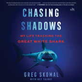 Chasing Shadows - Greg Skomal &amp; Ret Talbot Cover Art