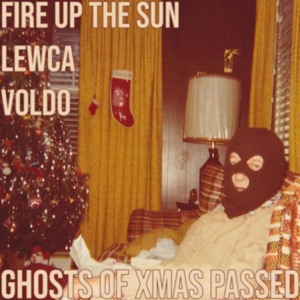 Ghosts of Xmas Passed (feat. Lewca & Voldo)