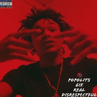 Real Disrespectful Freestyle - Single - Popolits 6ix