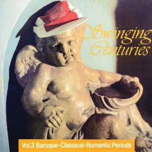Swinging Centuries Vol. 3 (2021 Remastered Version)