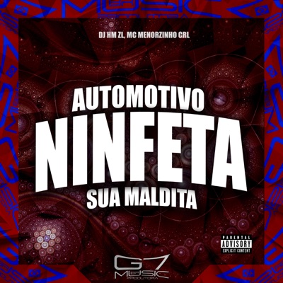 Automotivo Ninfeta Sua Maldita - Single