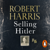Selling Hitler - Robert Harris