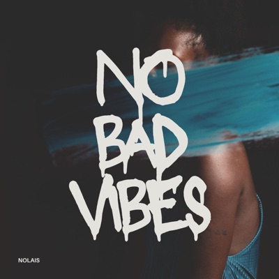 No Bad Vibes - Single