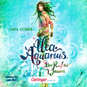 Alea Aquarius 1. Der Ruf des Wassers